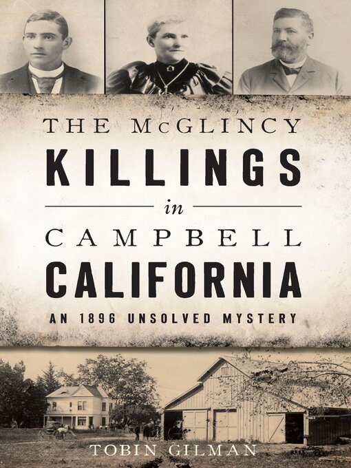 Title details for The McGlincy Killings in Campbell, California by Tobin Gilman - Available